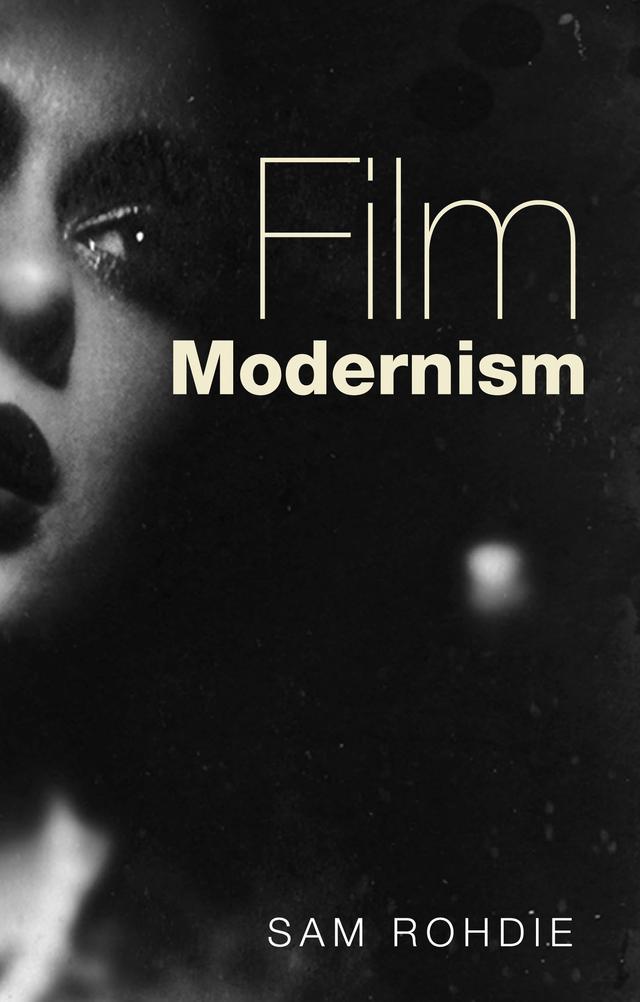 Film modernism by Sam Rohdie