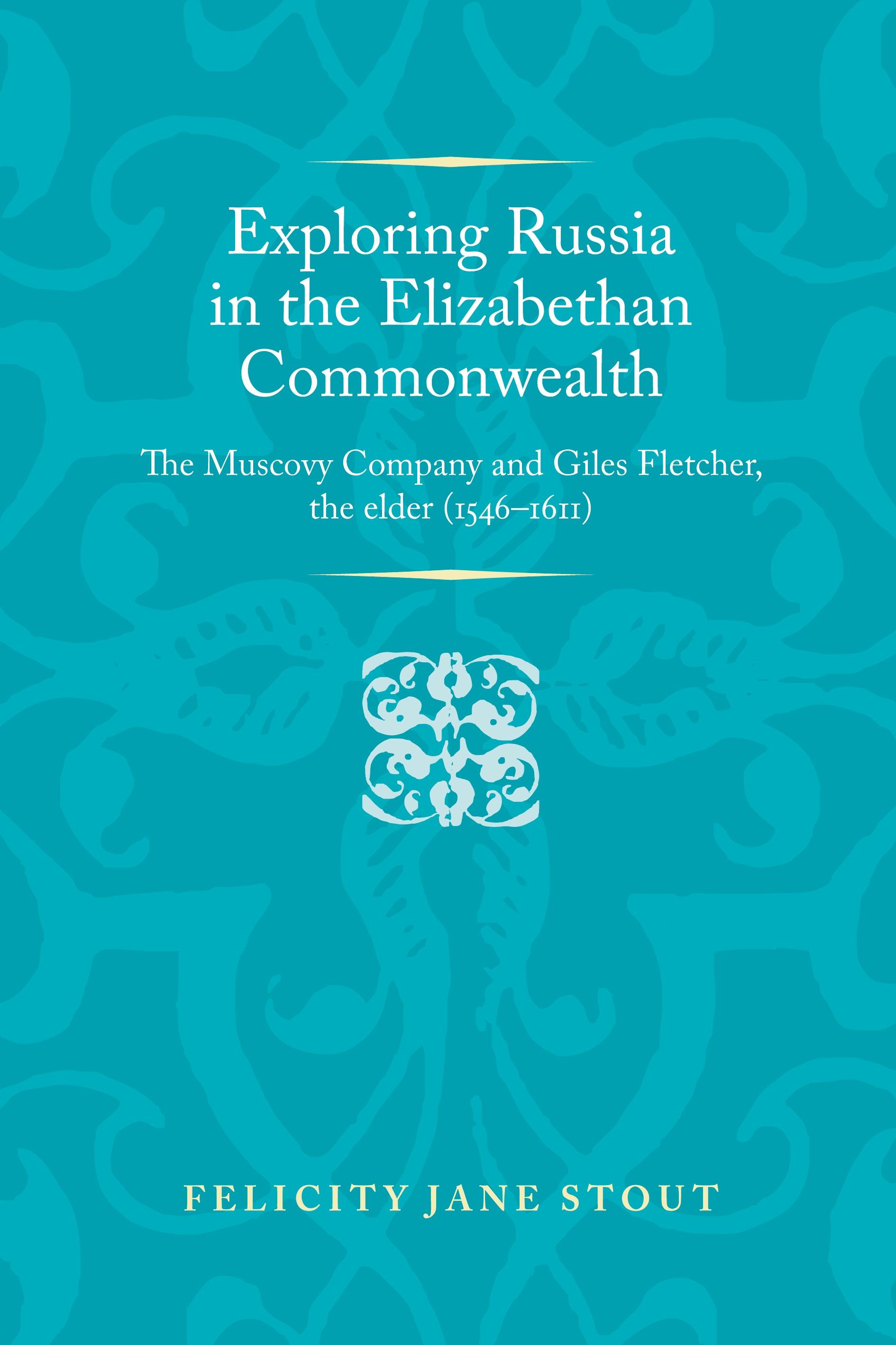Exploring Russia in the Elizabethan commonwealth