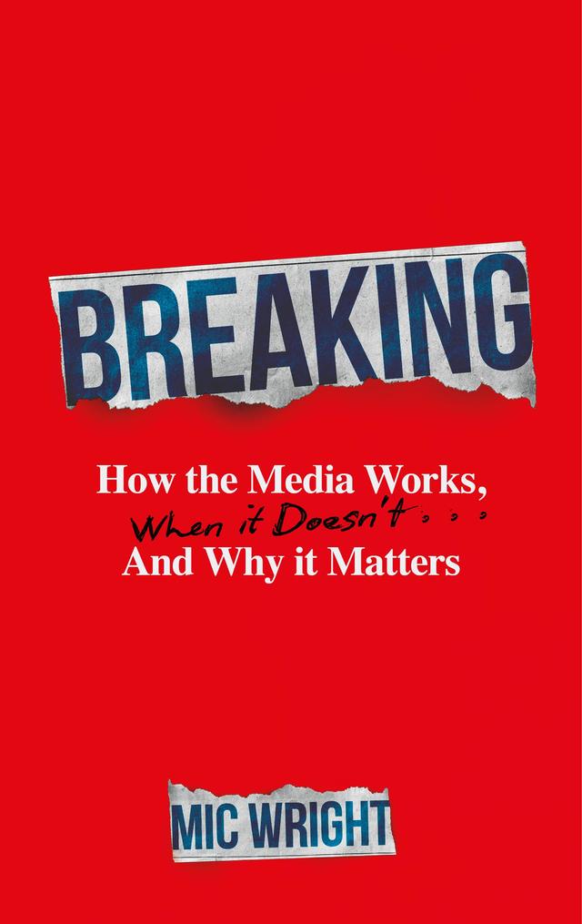 Breaking by Mic Wright