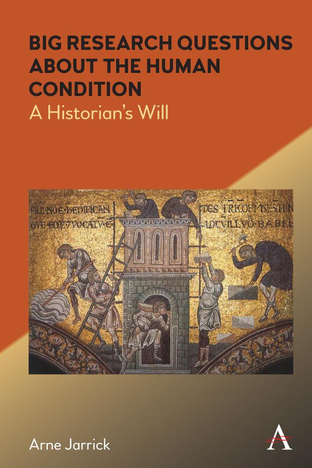 Big Research Questions about the Human Condition by Arne Jarrick