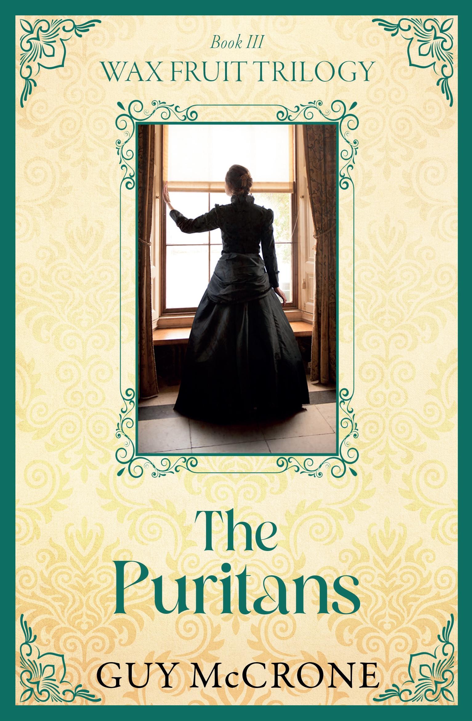 Wax Fruit Trilogy: The Puritans