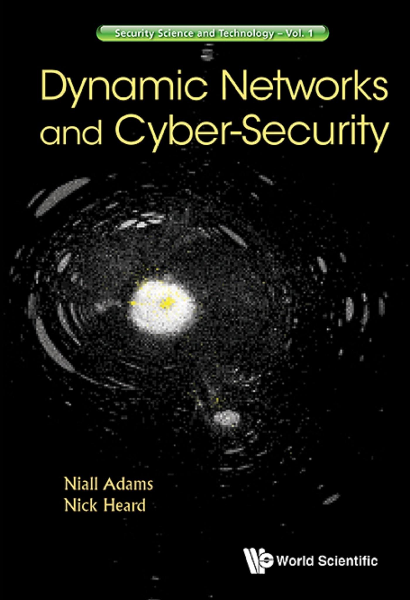 DYNAMIC NETWORKS AND CYBER-SECURITY