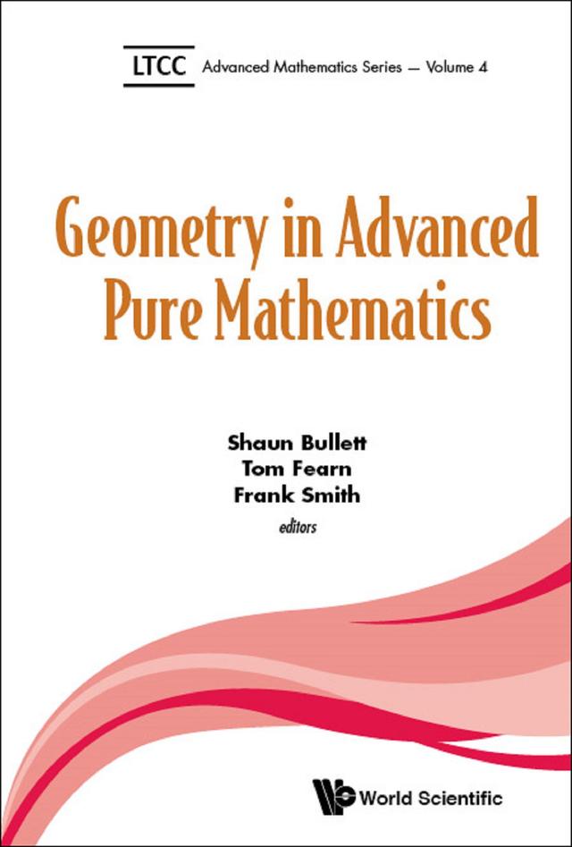 GEOMETRY IN ADVANCED PURE MATHEMATICS by Frank Smith, Shaun Bullett, Tom Fearn