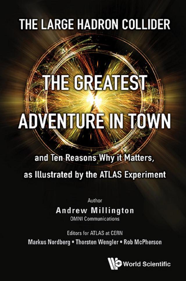 LARGE HADRON COLLIDER, THE by Andrew J Millington, Markus Nordberg, Rob Mcpherson, Thorsten Wengler