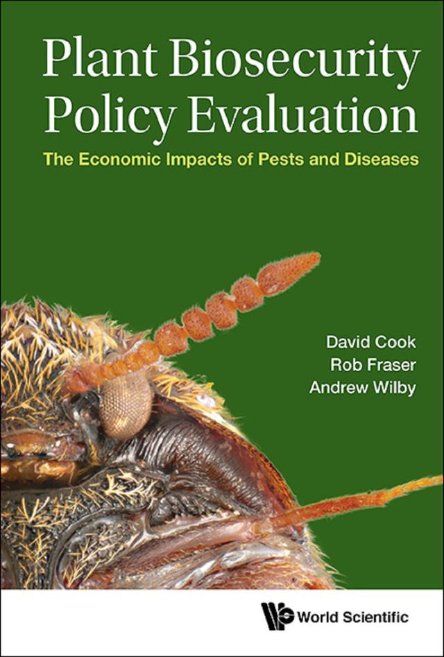 PLANT BIOSECURITY POLICY EVALUATION by Andrew Wilby, David Charles Cook, Robert Fraser