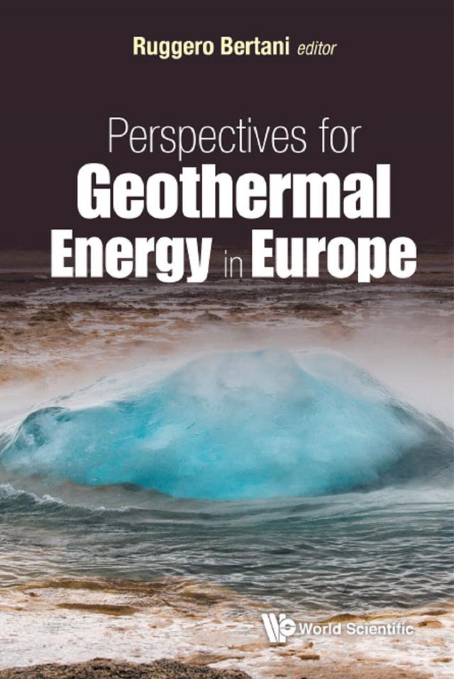 PERSPECTIVES FOR GEOTHERMAL ENERGY IN EUROPE by Ruggero Bertani