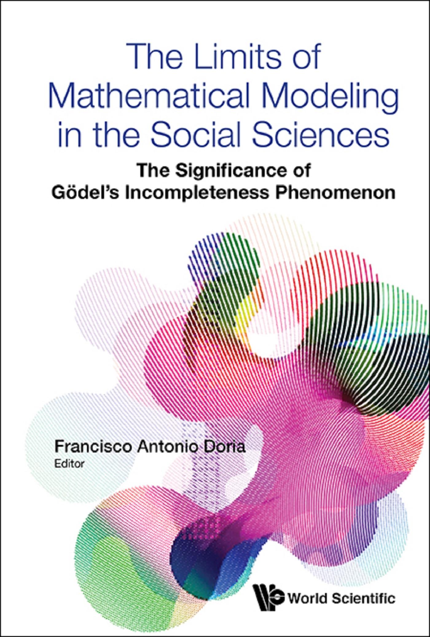 LIMITS OF MATHEMATICAL MODELING IN THE SOCIAL SCIENCES, THE