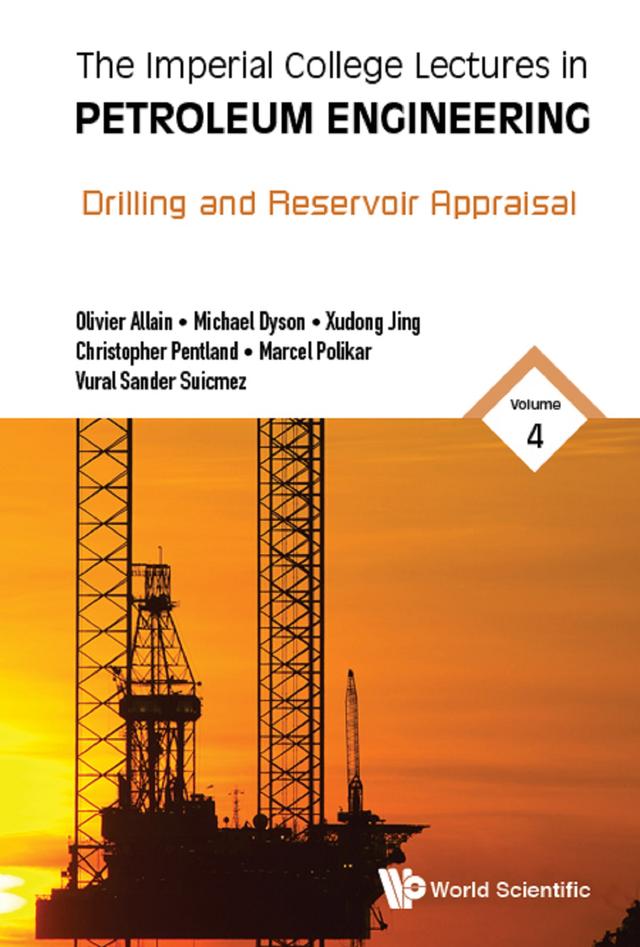 IC LECT PETROLEUM ENG (V4) by Christopher Pentland, Marcel Polikar, Michael Dyson, M Olivier Allain, Vural Sander Suicmez, Xudong Jing