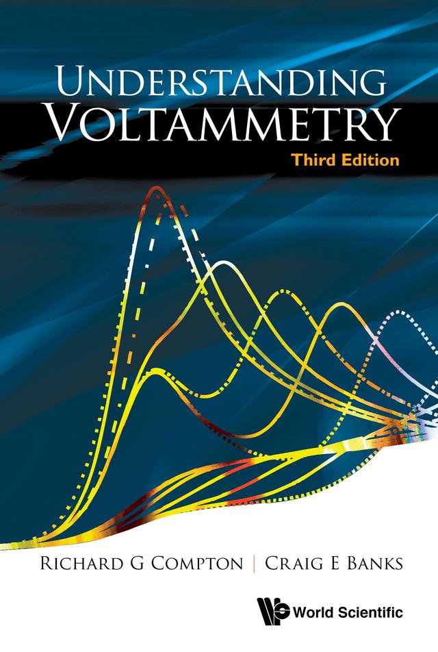 UNDERSTAND VOLTAMMETRY (3RD ED) by Craig E Banks, Richard Guy Compton