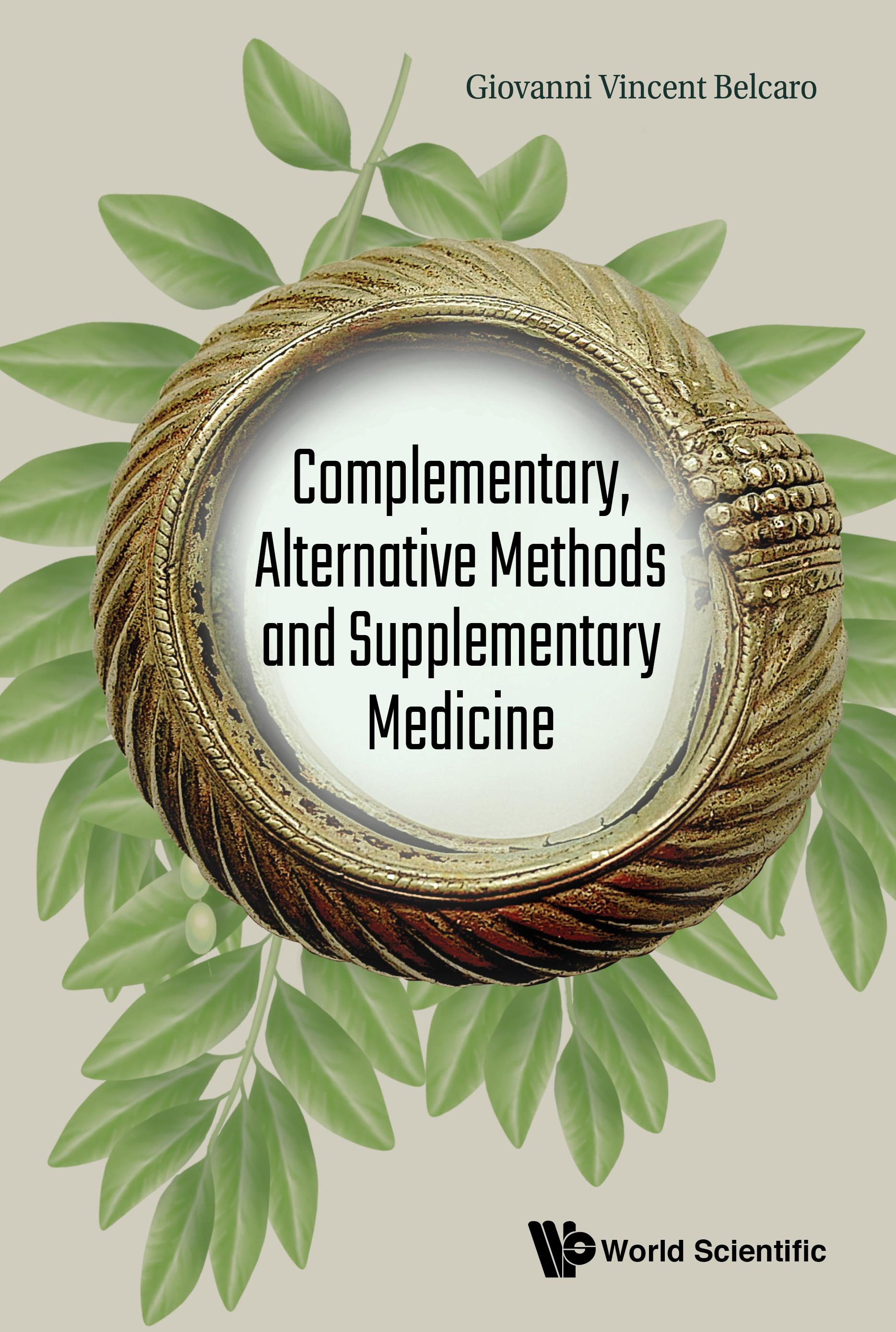 COMPLEMENTARY, ALTERNATIVE METHODS & SUPPLEMENTARY MEDICINE