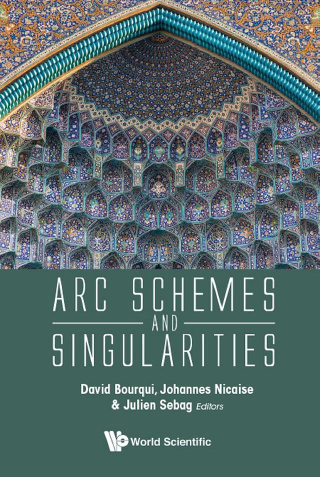 ARC SCHEMES AND SINGULARITIES by David Bourqui, Johannes Nicaise, Julien Sebag