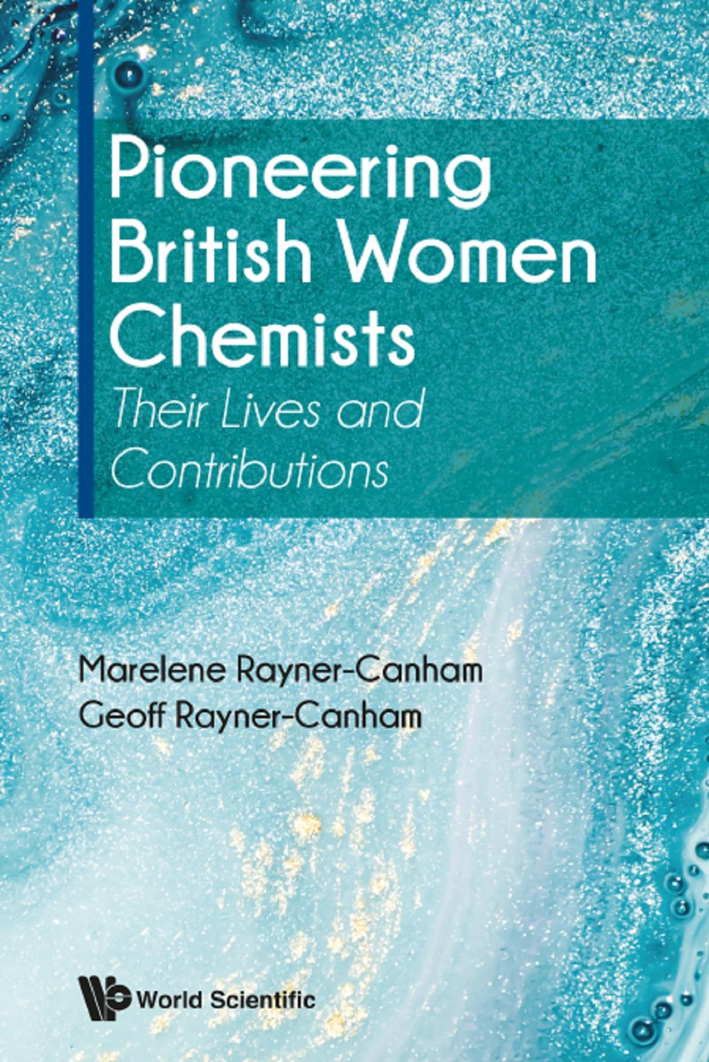 PIONEERING BRITISH WOMEN CHEMISTS
