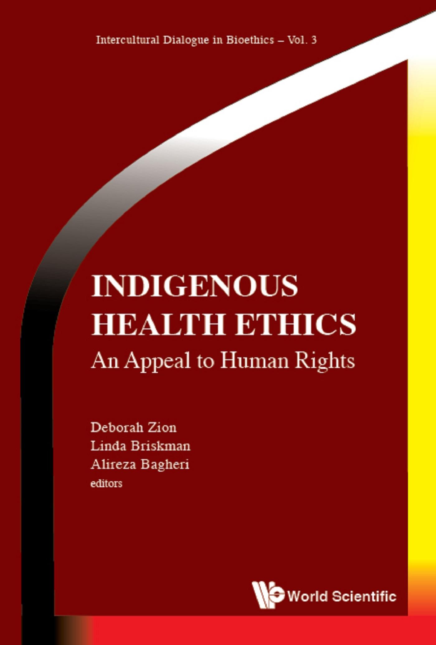 INDIGENOUS HEALTH ETHICS: AN APPEAL TO HUMAN RIGHTS
