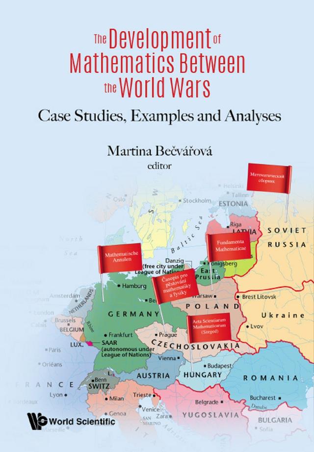 DEVELOPMENT OF MATHEMATICS BETWEEN THE WORLD WARS, THE by Martina Becvarova
