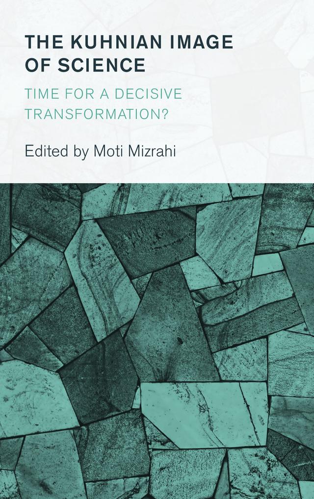 The Kuhnian Image of Science by Moti Mizrahi