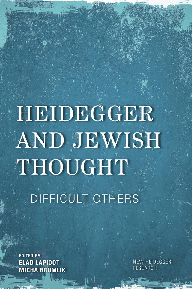 Heidegger and Jewish Thought by Elad Lapidot, Micha Brumlik
