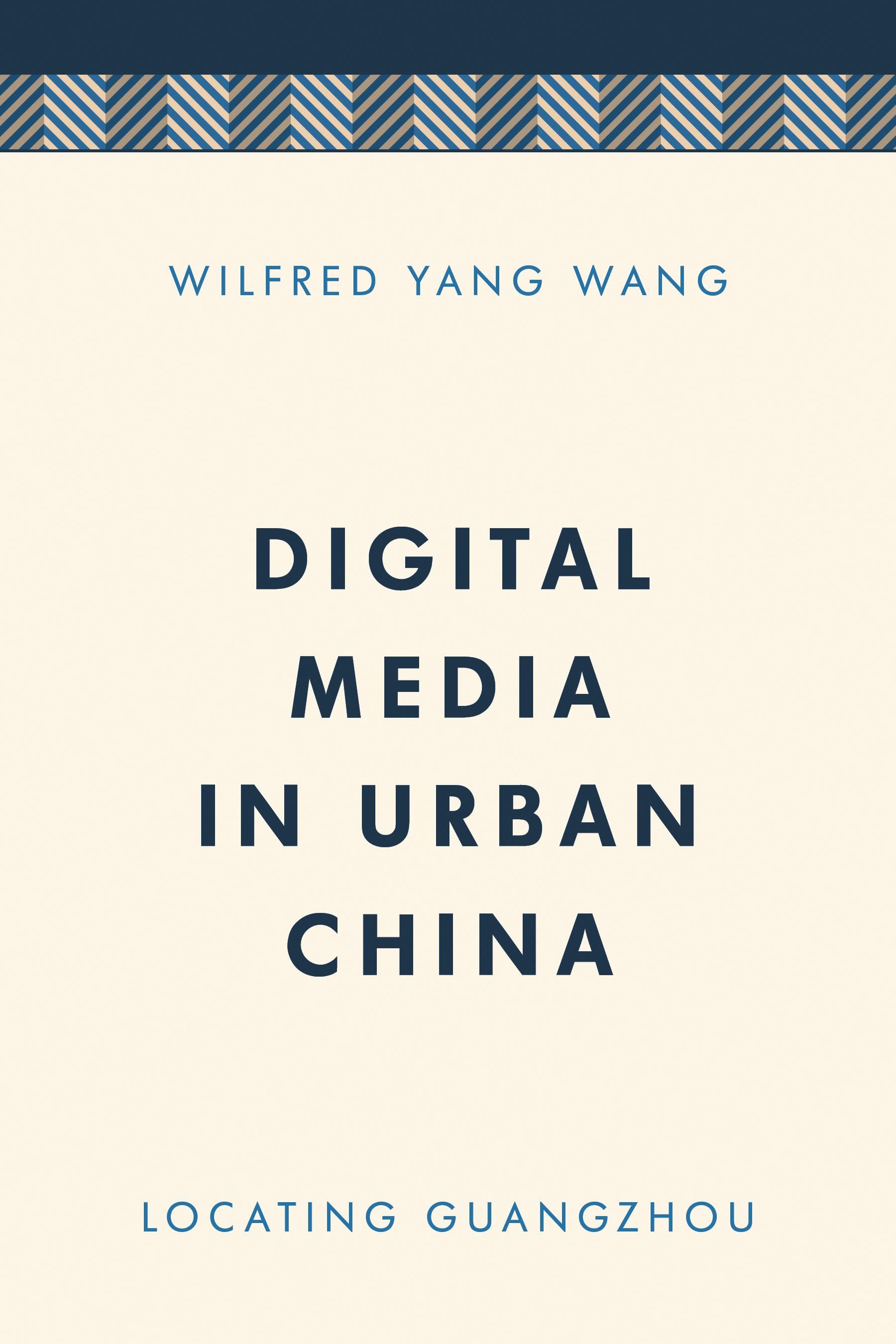 Digital Media in Urban China