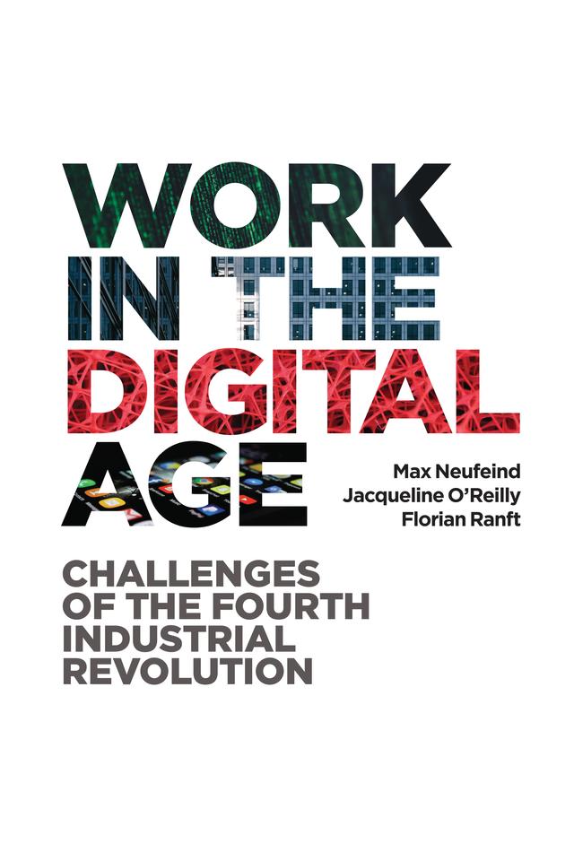 Work in the Digital Age by Florian Ranft, Jacqueline O'Reilly, Max Neufeind