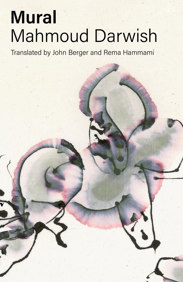 Mural by John Berger, Mahmoud Darwish, Rema Hammami