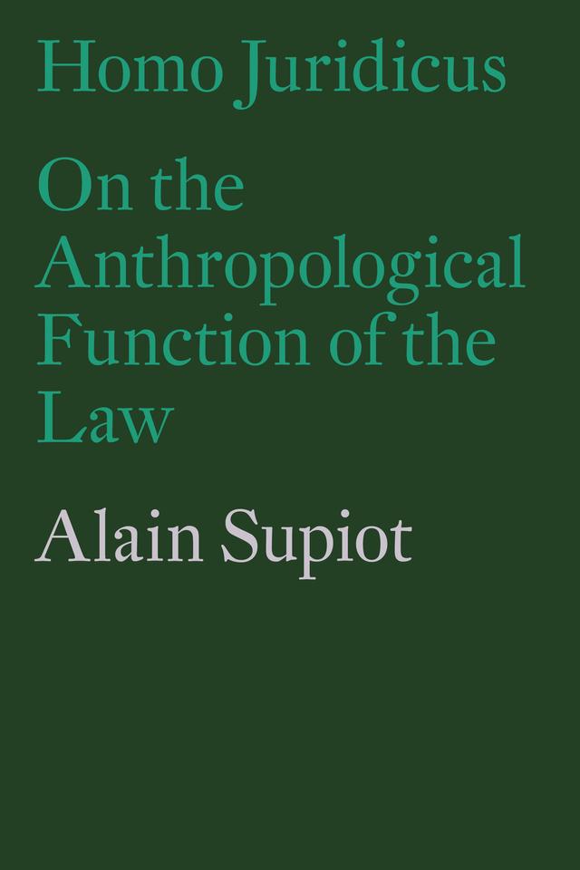 Homo Juridicus by Alain Supiot, Saskia Brown