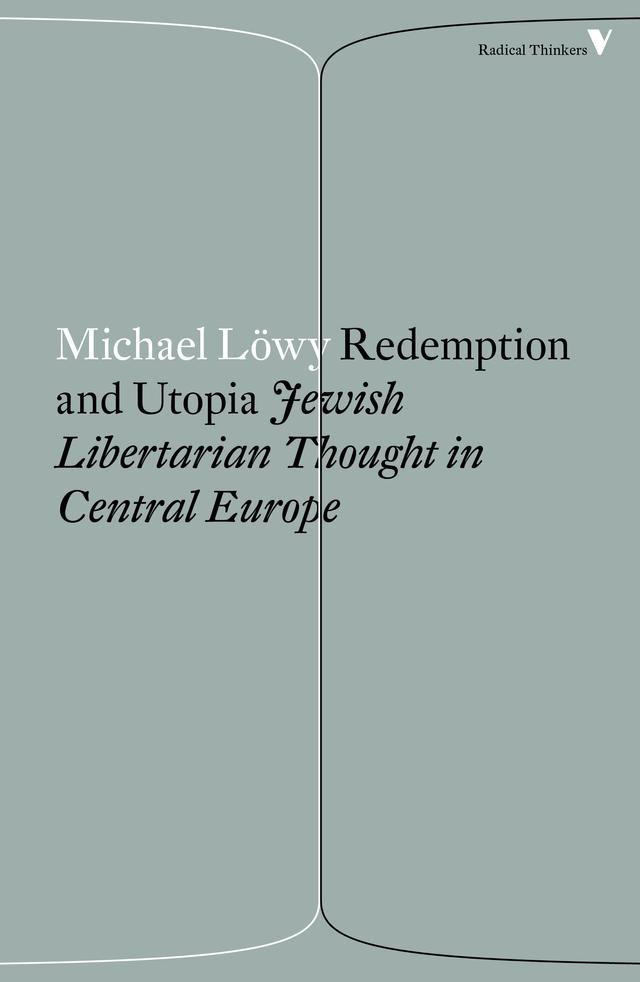 Redemption and Utopia by Hope Heaney, Michael Löwy