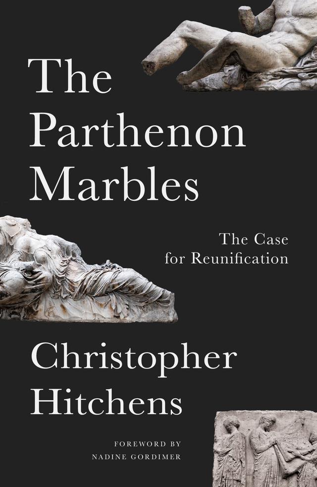The Parthenon Marbles by Charalamabos Bouras, Christopher Hitchens, Nadine Gordimer, Robert Browning