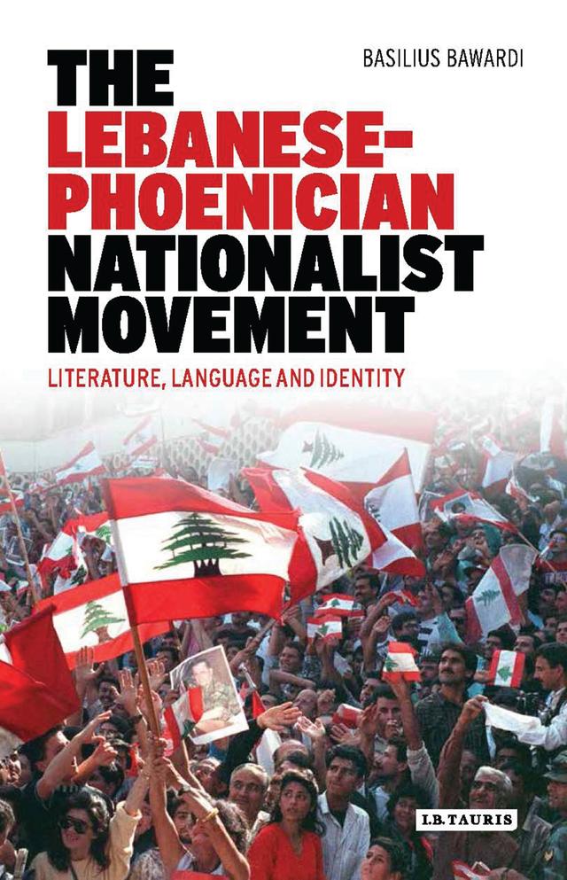 The Lebanese-Phoenician Nationalist Movement by Basilius Bawardi
