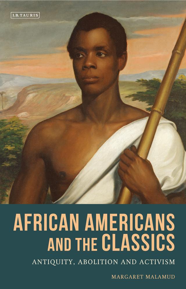 African Americans and the Classics by Margaret Malamud