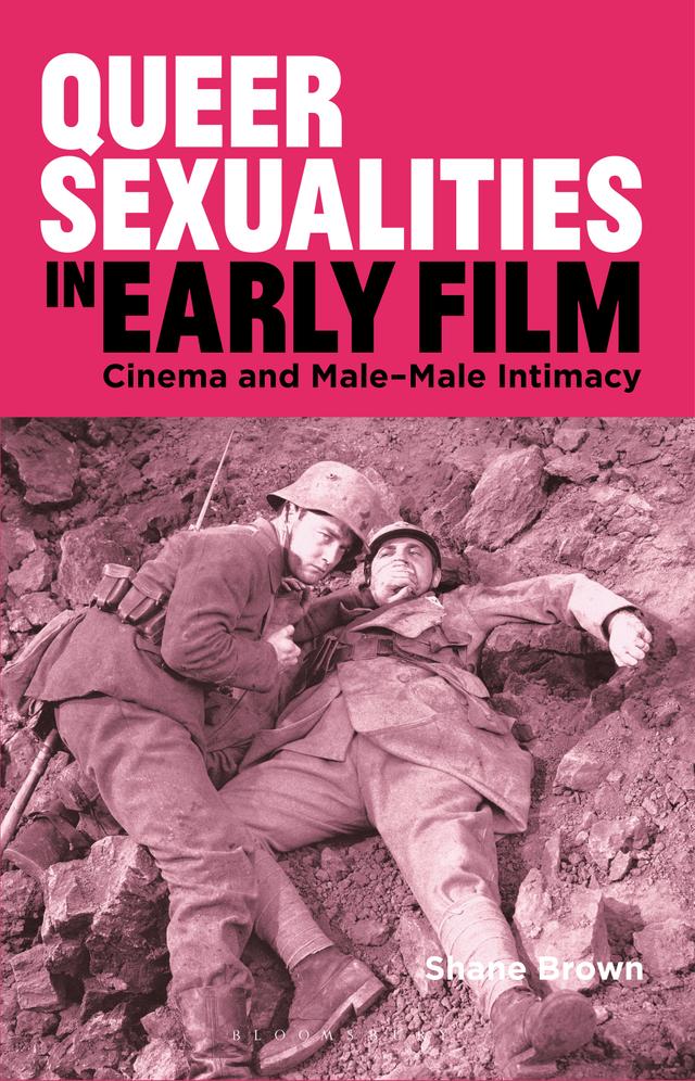 Queer Sexualities in Early Film by Shane Brown