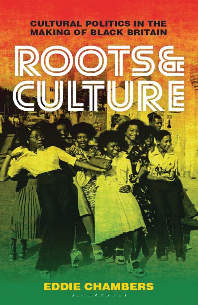Roots & Culture by Eddie Chambers