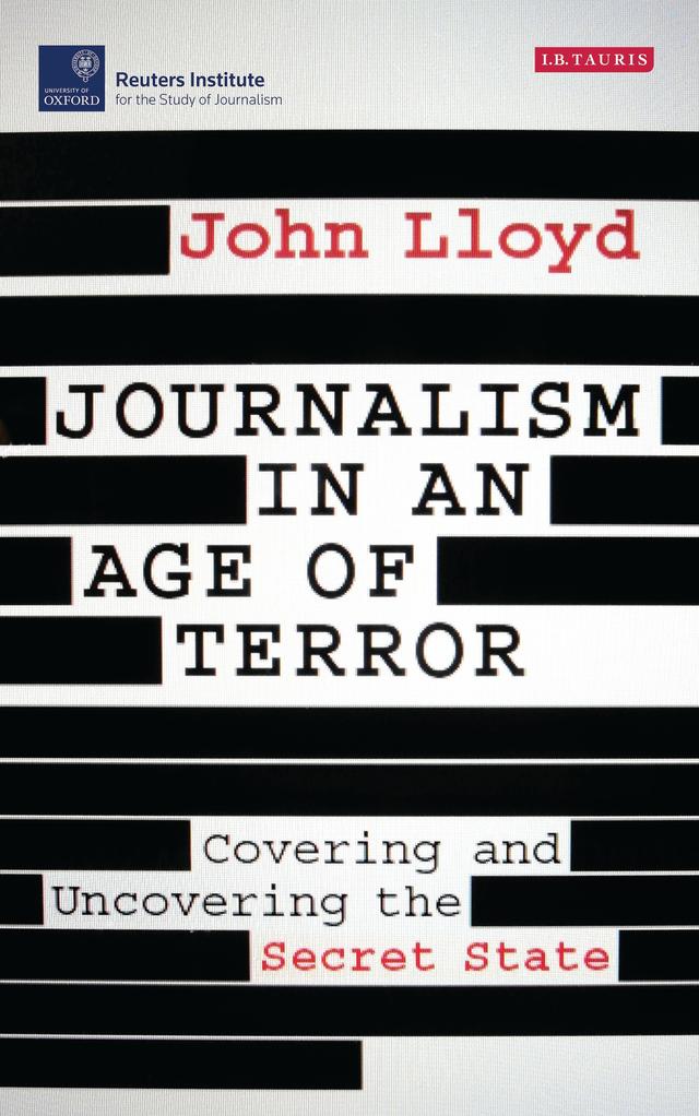 Journalism in an Age of Terror by John Lloyd