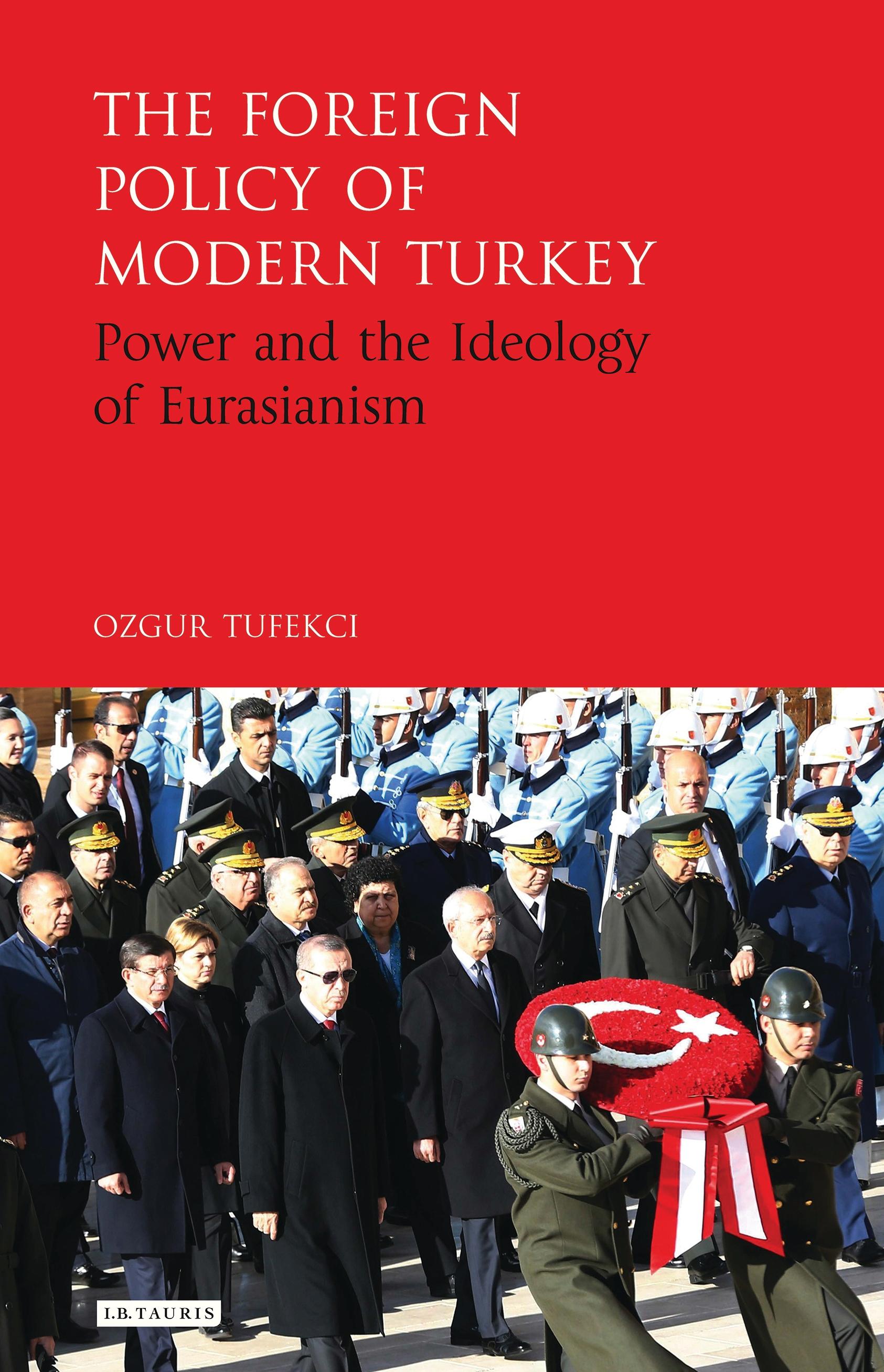 The Foreign Policy of Modern Turkey