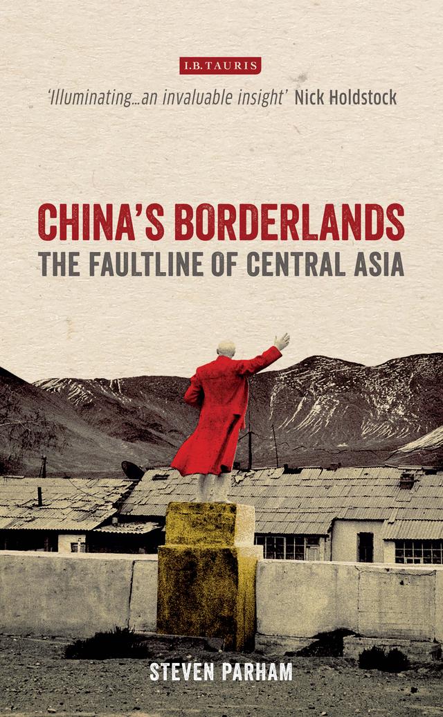 China's Borderlands by Steven Parham
