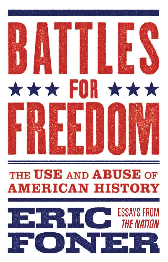 Battles for Freedom by Eric Foner, Richard Kreitner