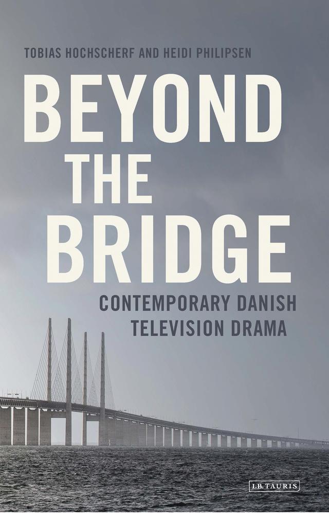 Beyond The Bridge by Heidi Philipsen, Tobias Hochscherf