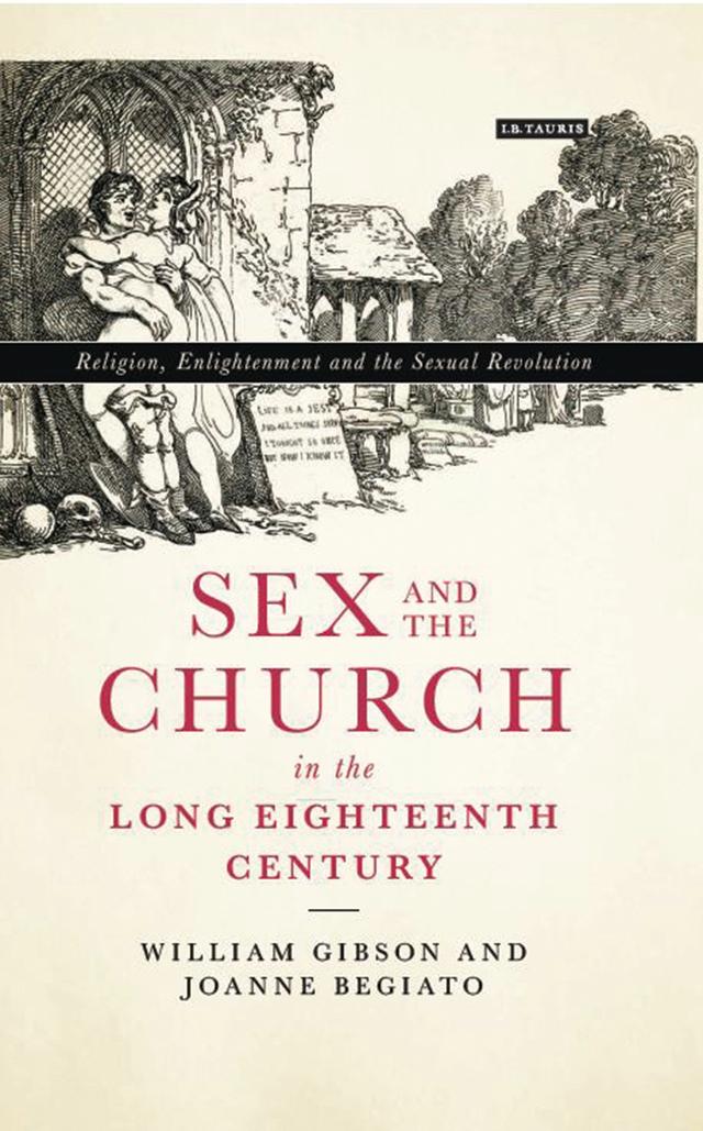 Sex and the Church in the Long Eighteenth Century by Joanne Begiato, William Gibson