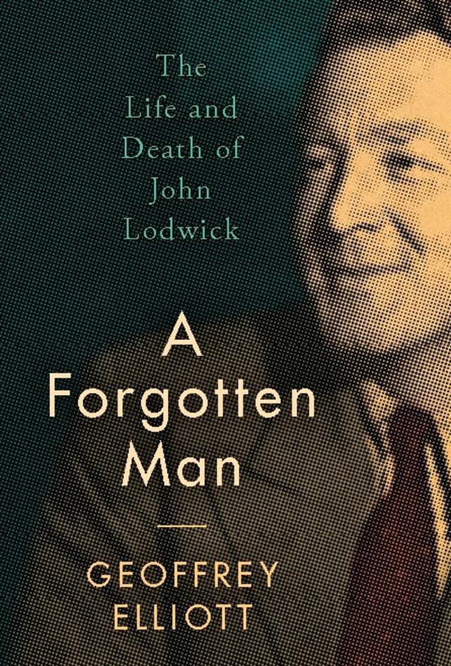 A Forgotten Man by Geoffrey Elliott