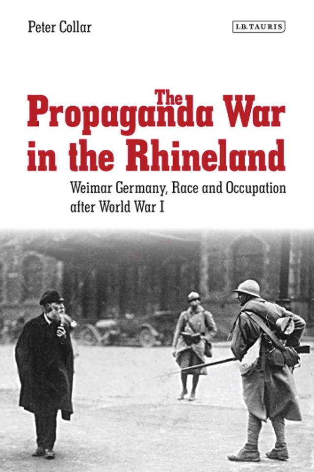 The Propaganda War in the Rhineland by Sheila Fitzpatrick