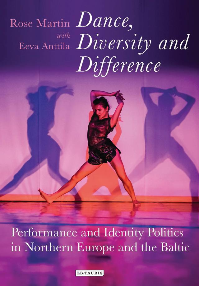 Dance, Diversity and Difference by Rosemary Martin