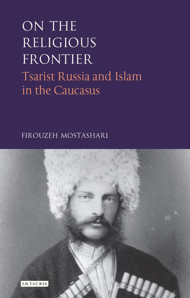 On the Religious Frontier by Firouzeh Mostashari