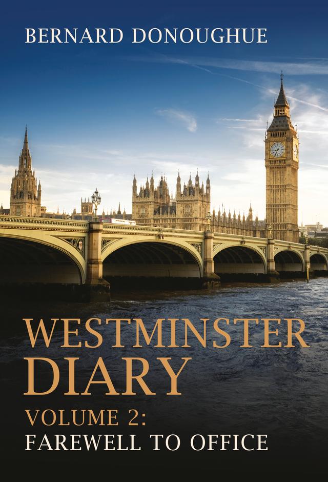 Westminster Diary: Volume 2 by Bernard Donoughue