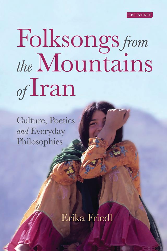 Folksongs from the Mountains of Iran by Erika Friedl