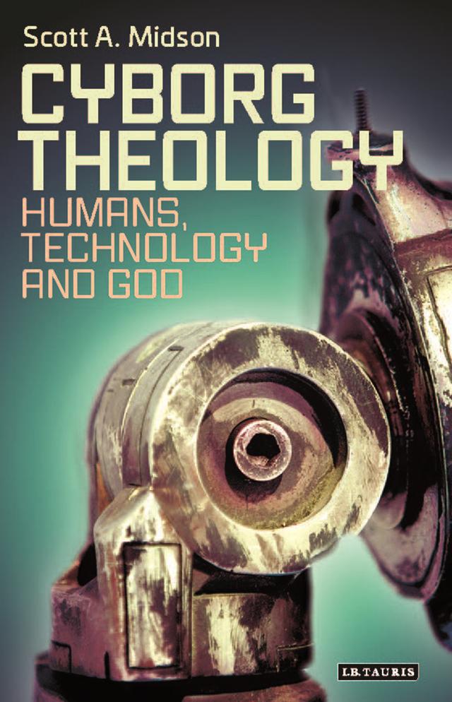 Cyborg Theology by Scott A. Midson