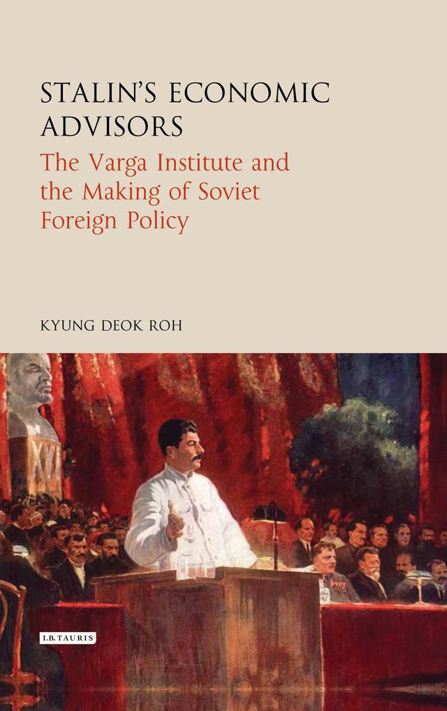 Stalin's Economic Advisors by Kyung Deok Roh