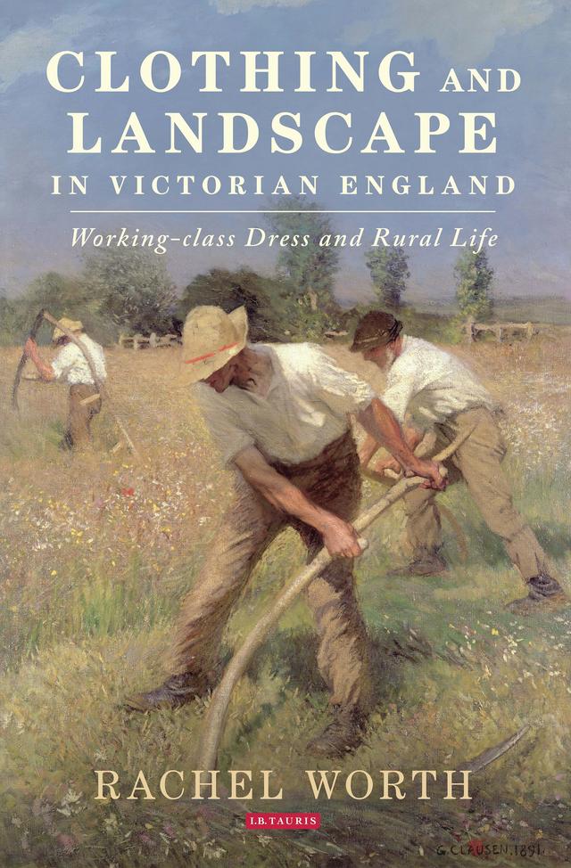 Clothing and Landscape in Victorian England by Rachel Worth