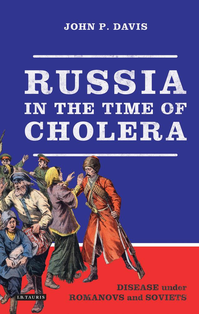 Russia in the Time of Cholera by John P. Davis
