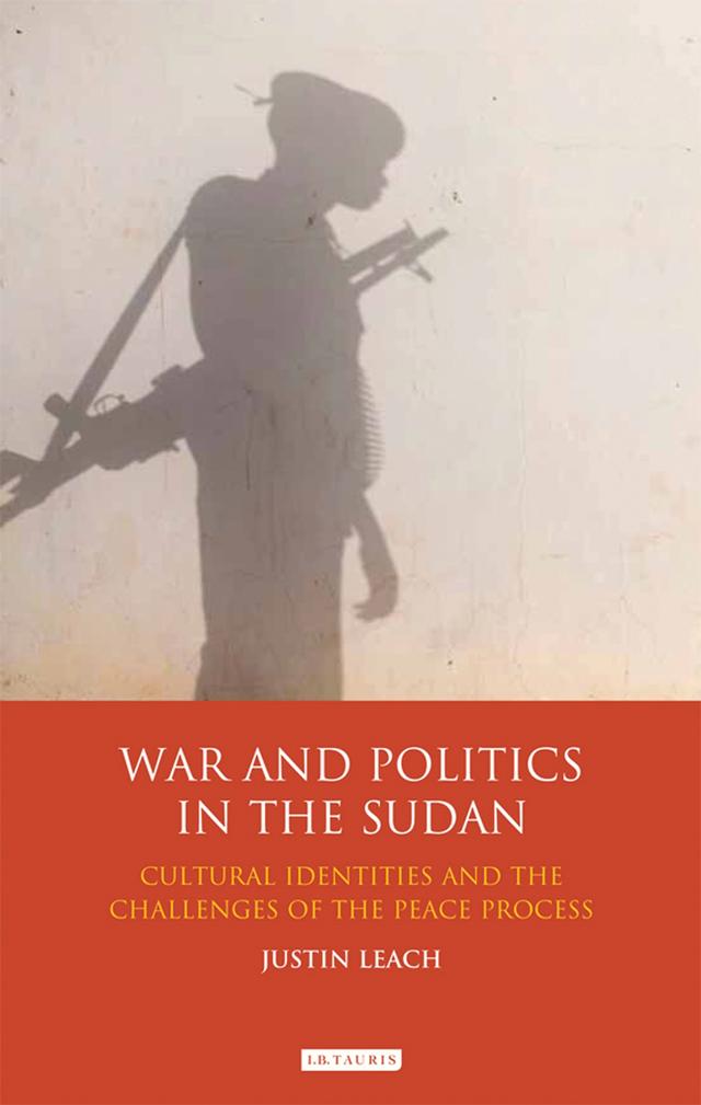 War and Politics in Sudan by Justin D. Leach