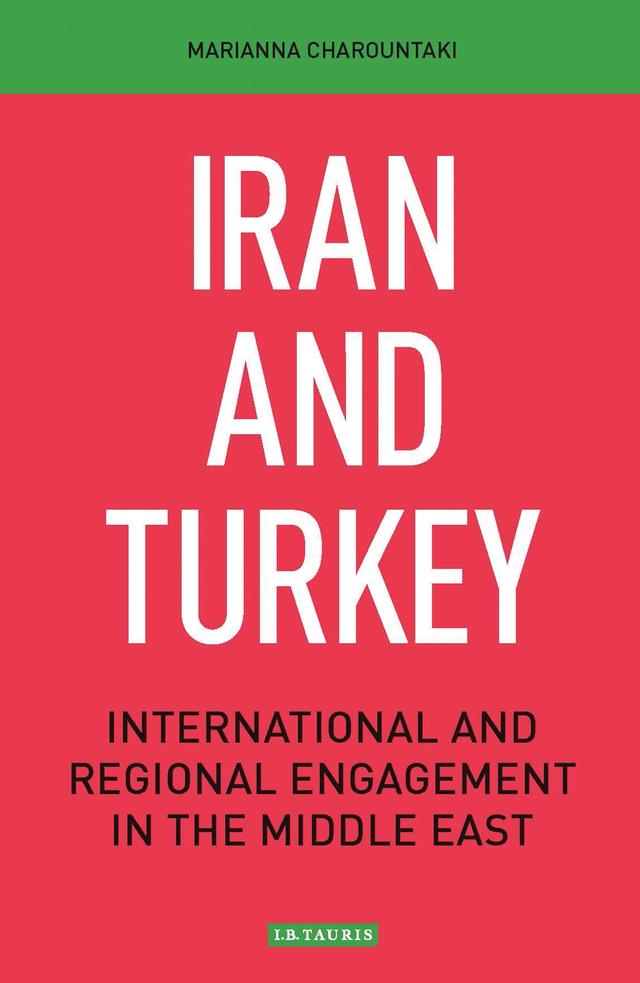 Iran and Turkey by Marianna Charountaki