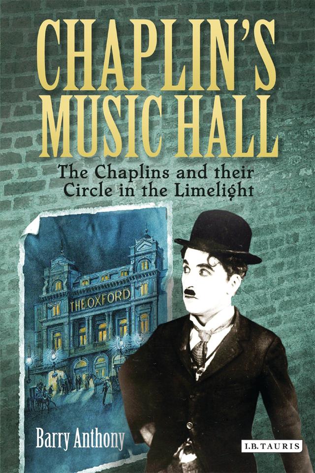 Chaplin's Music Hall by Barry Anthony, Michael Chaplin