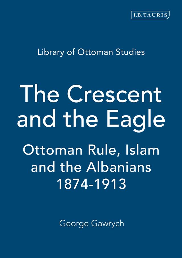 The Crescent and the Eagle by George W. Gawrych